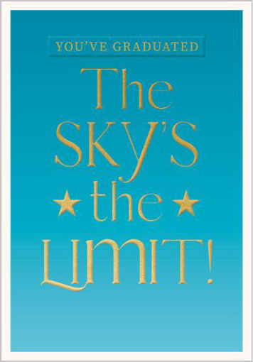 Picture of YOUVE GRADUATED THE SKYS THE LIMIT